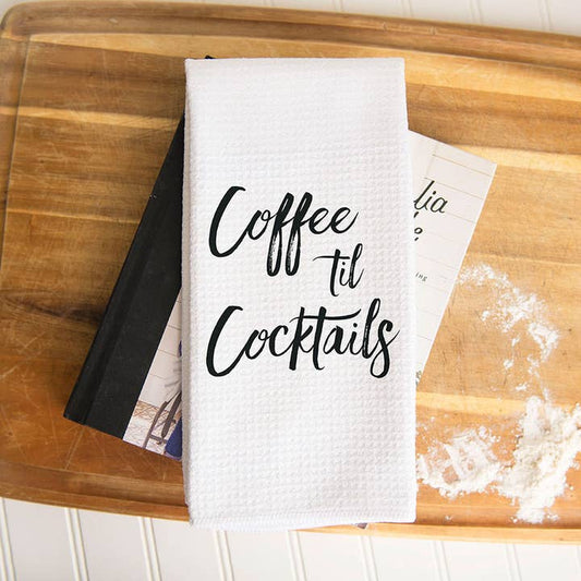 Waffle Weave Tea Towel: Coffee Til Cocktails